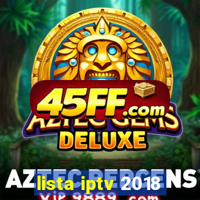 lista iptv 2018